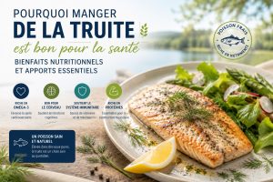 Pourquoi manger de la truite est bon pour la santé